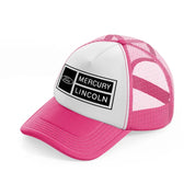 ford mercury lincoln-neon-pink-trucker-hat