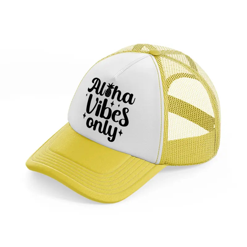 aloha vibes only-yellow-trucker-hat