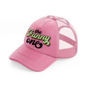 the funny one-pink-trucker-hat