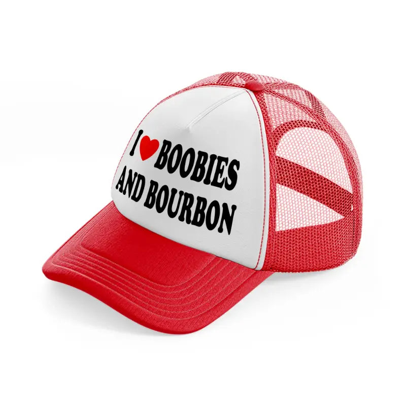 I 3 Boobies And Bourbon red-and-white Trucker Hat