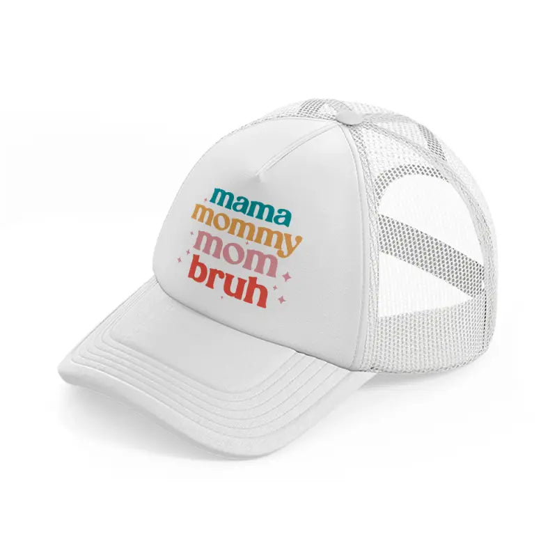 mama mommy mom bruh stars-white-trucker-hat