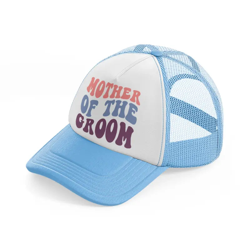 mother of the groom enhanced color sky blue trucker hat