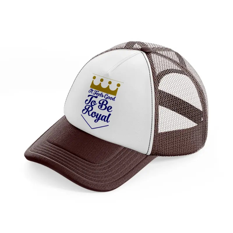 it feels good to be royal-brown-trucker-hat