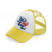 that's my boy-yellow-trucker-hat