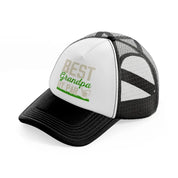 best grandpa by par black and white trucker hat