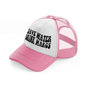 Save Water Drink Margs pink-and-white Trucker Hat