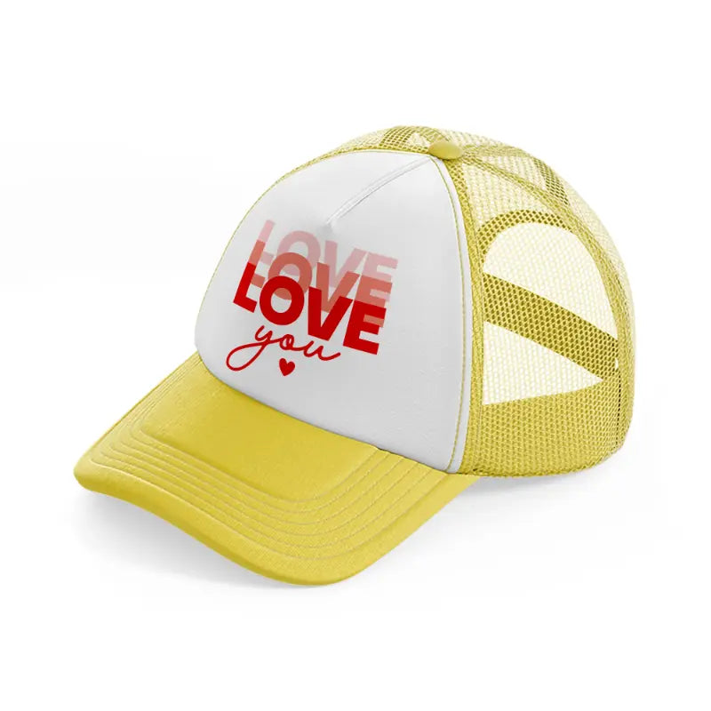 love love you-yellow-trucker-hat