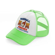 baseball mom like a normal mom but louder & prouder-lime-green-trucker-hat