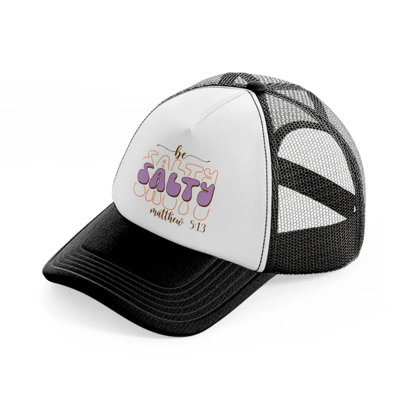 be salty mathew black and white trucker hat