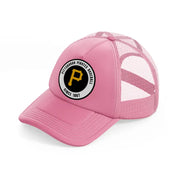 pittsburgh pirates baseball since 1887-pink-trucker-hat