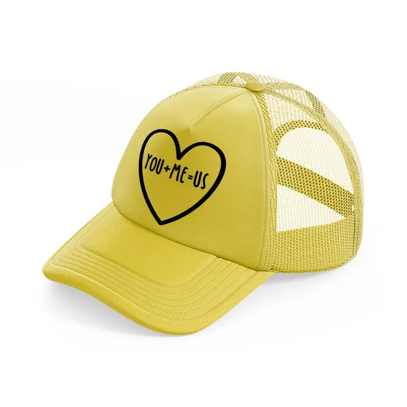 you+me=us-gold-trucker-hat