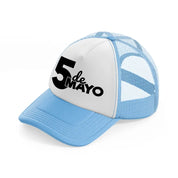 5 de mayo-sky-blue-trucker-hat