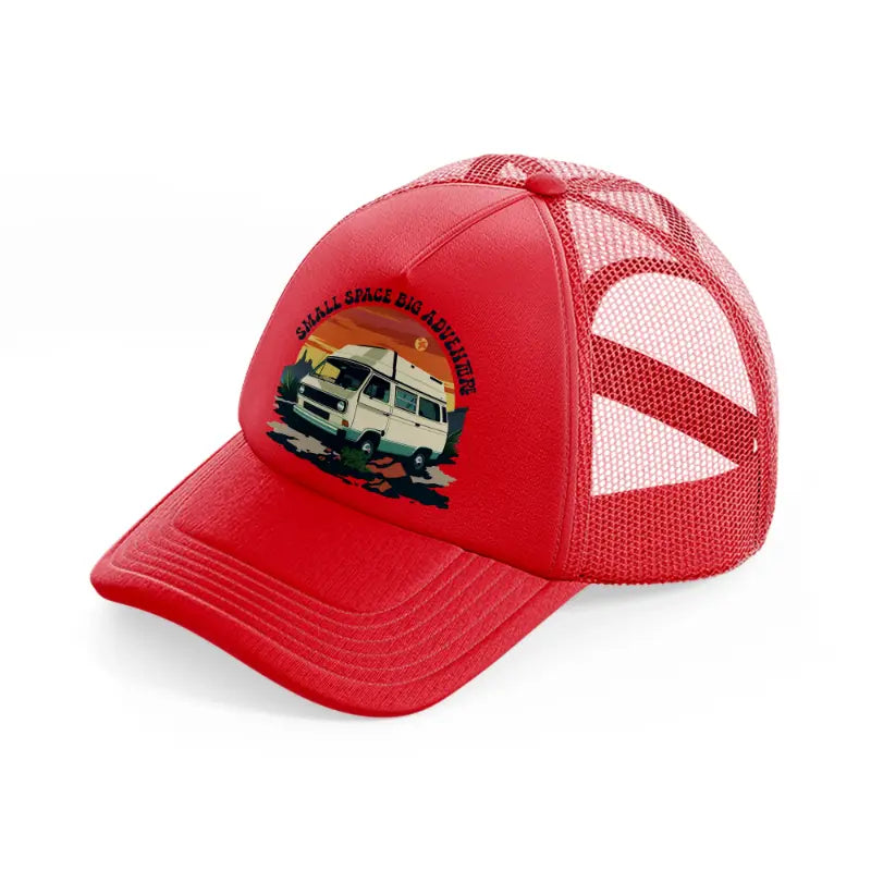 small space big adventure-red-trucker-hat