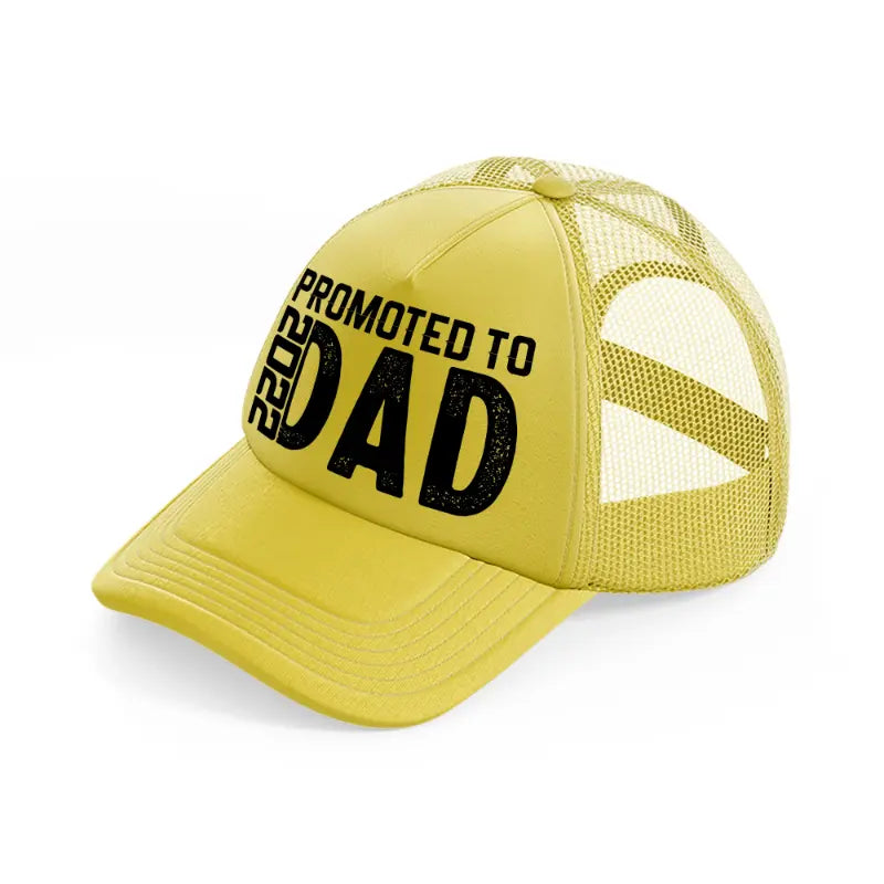 promoted to dad 2022 gold trucker hat