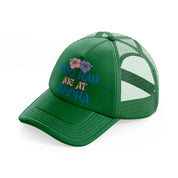 you had me at aloha floral-green-trucker-hat