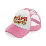 stay groovy pink and white trucker hat