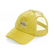 #1 dad-gold-trucker-hat