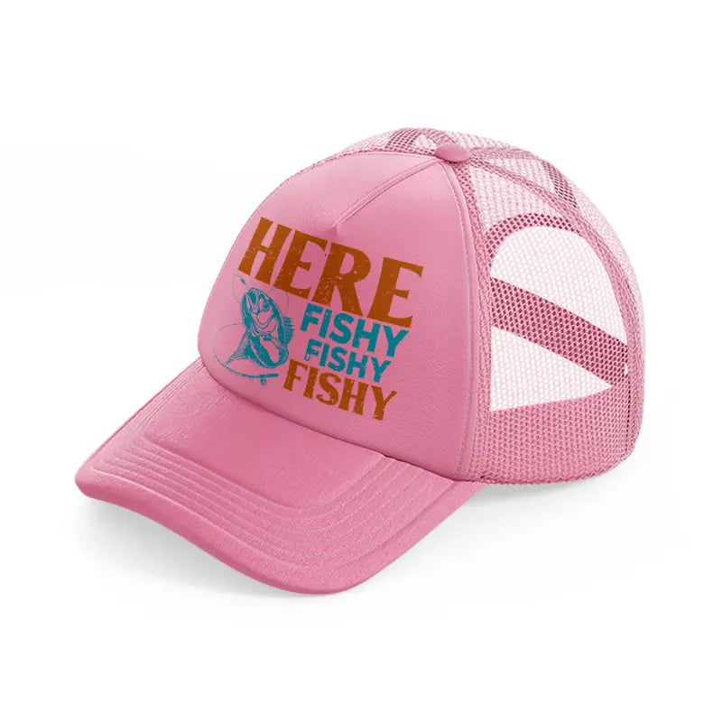 here fishy-pink-trucker-hat