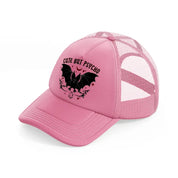 cute but psycho-pink-trucker-hat