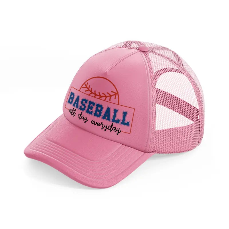 baseball all day everyday pink trucker hat