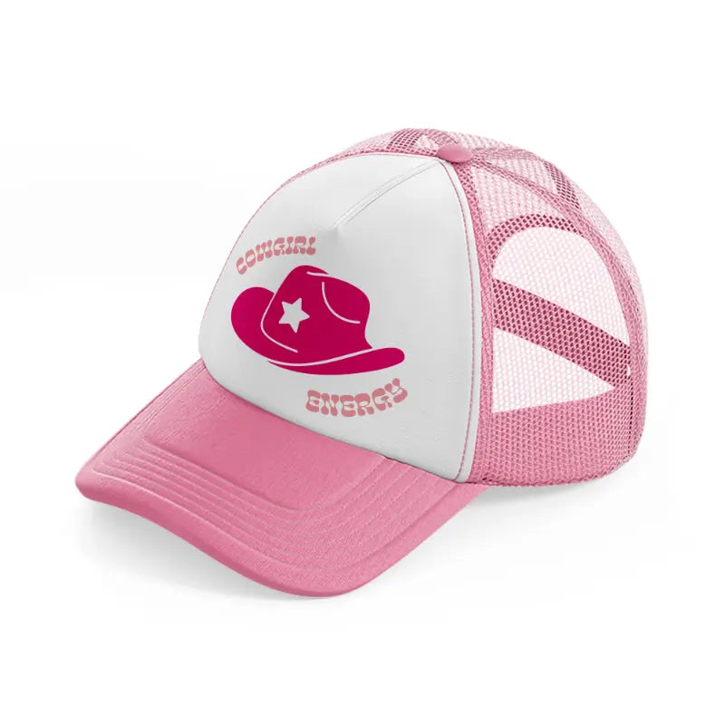cowgirl energy-pink-and-white-trucker-hat