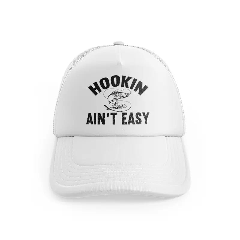 Hookin Ain't Easywhitefront-view