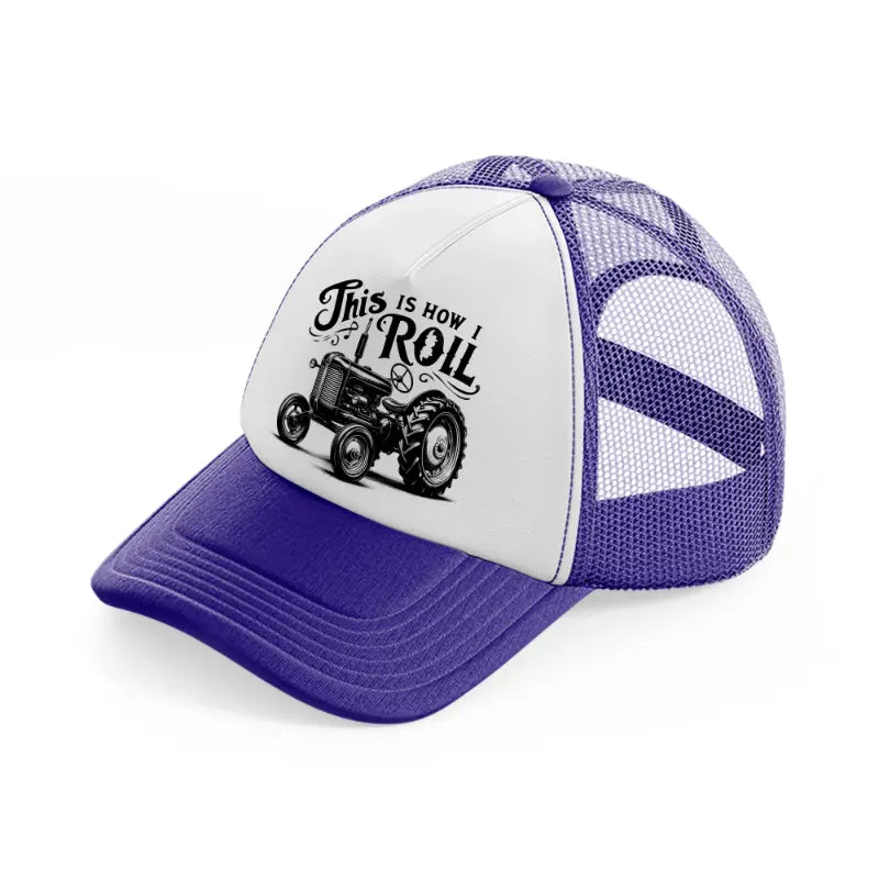 this is how i roll-purple-trucker-hat