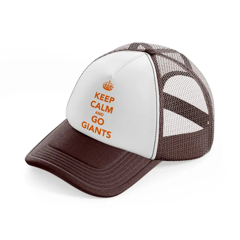 keep calm and go giants-brown-trucker-hat