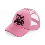 this is how i roll-pink-trucker-hat