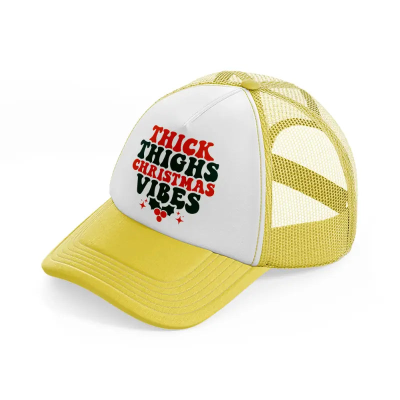 thick thighs christmas vibes-yellow-trucker-hat