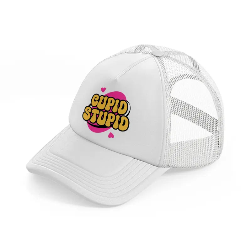 cupid stupid white trucker hat