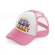 lets glow crazy-pink-and-white-trucker-hat