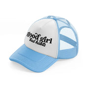 good girl bad habits sky blue trucker hat