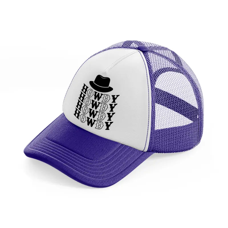 howdy howdy-purple-trucker-hat