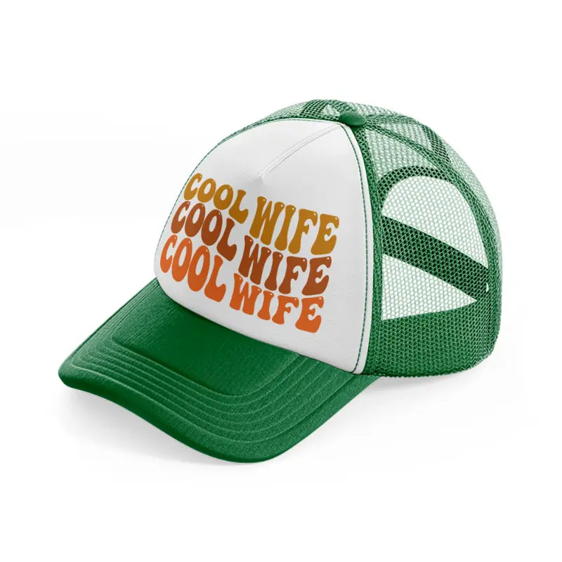 cool wife-green-and-white-trucker-hat