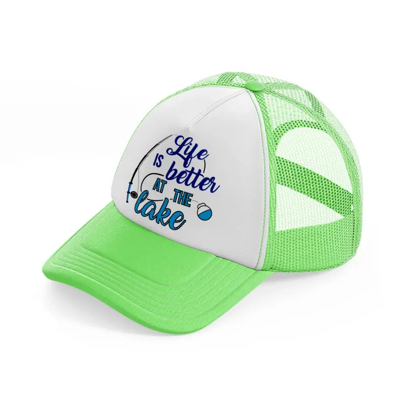 life is better at the lake blue-lime-green-trucker-hat