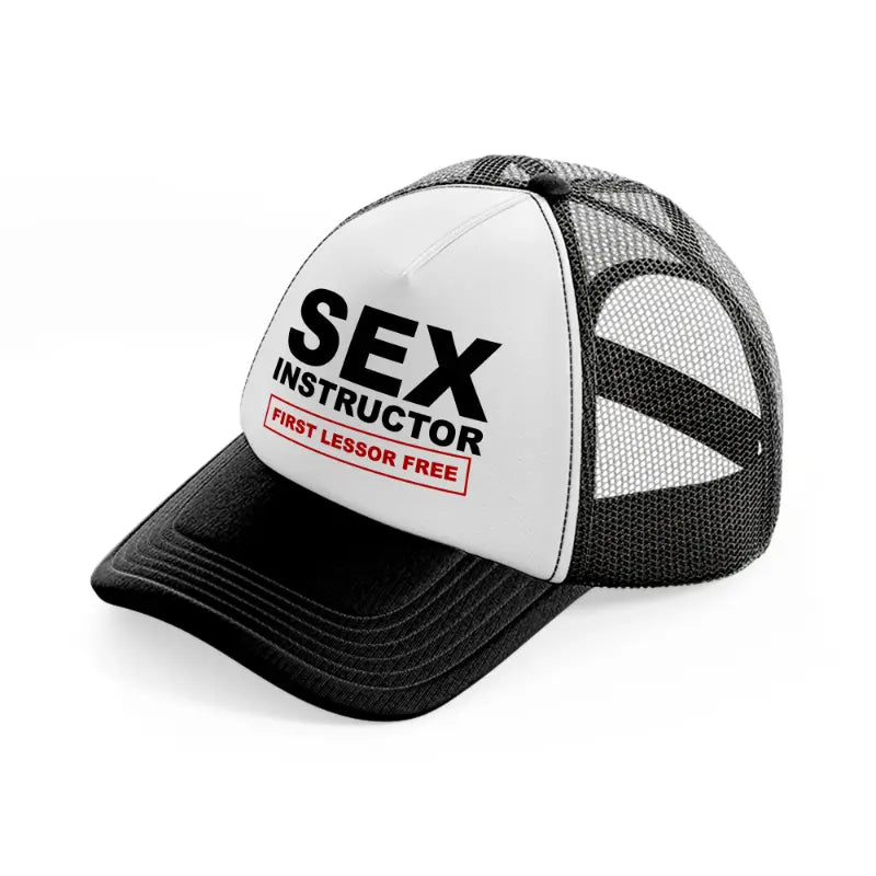 Sex Instructor First Lesson Free black-and-white Trucker Hat