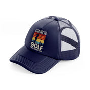 i'm not addicted to golf i'm committed man-navy-blue-trucker-hat
