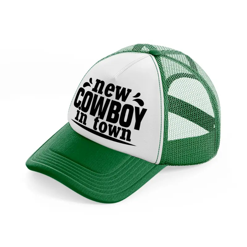 new cowboy in town-green-and-white-trucker-hat