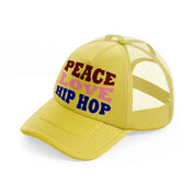 peace love hip hop  -gold-trucker-hat