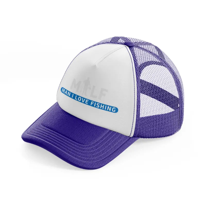 milf man i love fishing b&w-purple-trucker-hat