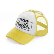 father hustler-yellow-trucker-hat