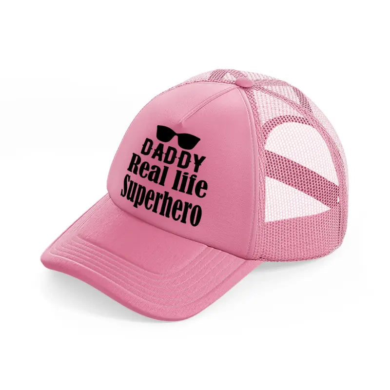 daddy real life superhero pink trucker hat