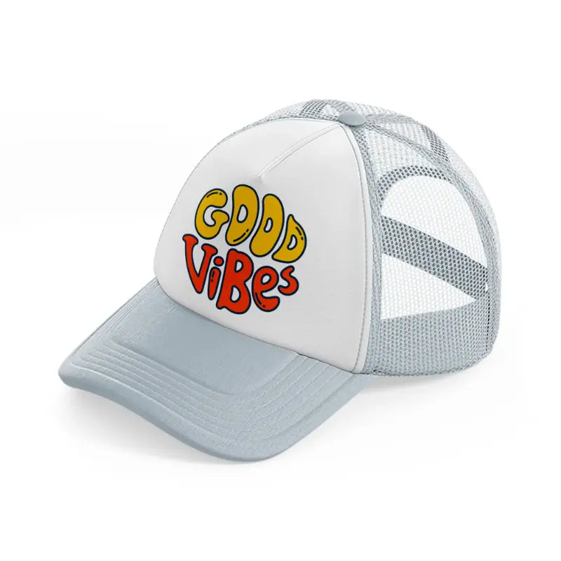 good vibes grey trucker hat