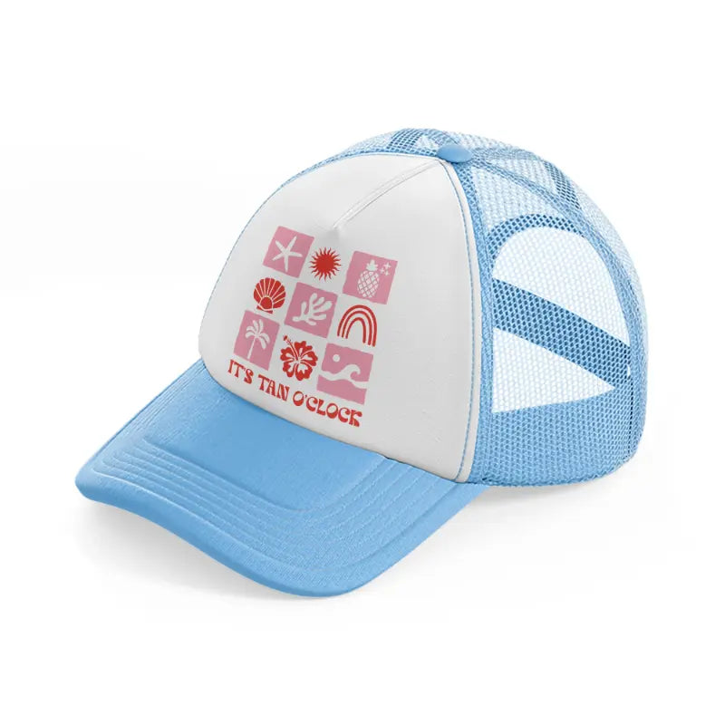 it's tan o'clock sky blue trucker hat