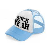 buck yeah-sky-blue-trucker-hat