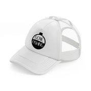 gone fishing vinyl white trucker hat