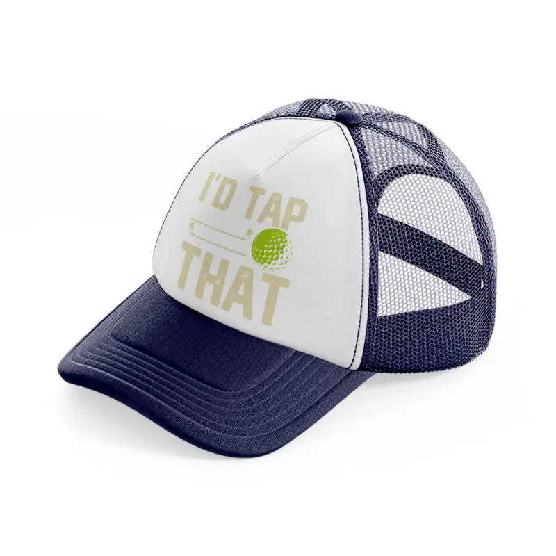 i'd tap that ball-navy-blue-and-white-trucker-hat