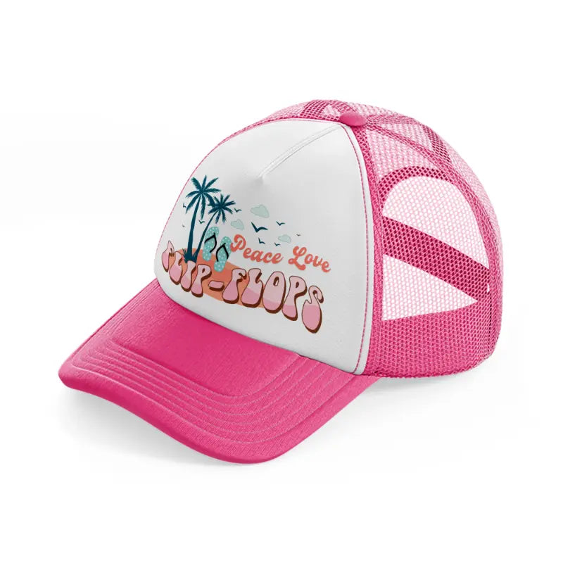 peace love flip flops neon pink trucker hat