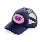 good vibes purple-navy-blue-trucker-hat